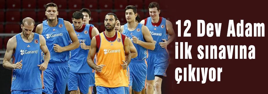 12 Dev Adam sınavını Belçika karşısında verecek