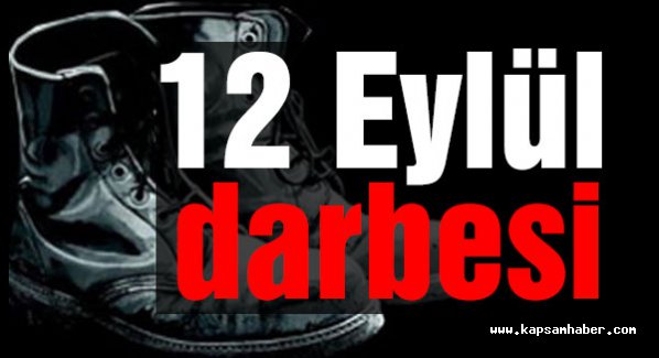 12 Eylül darbesinin 35. yıl dönümü!