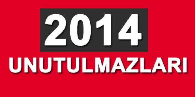 2014'ün Unutulmazları