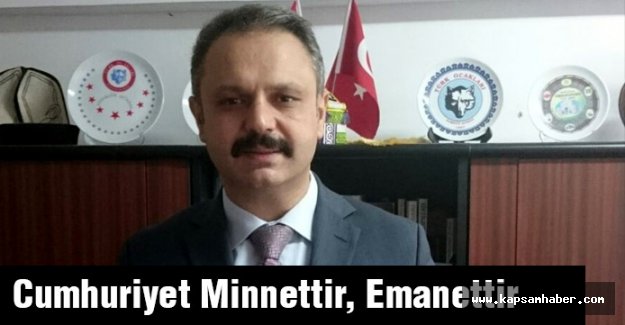 Cumhuriyet Minnettir, Emanettir