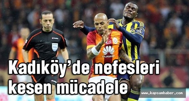Kadıköy'de nefesleri kesen mücadele