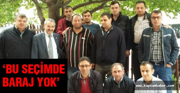 Öztürk: Bu seçimde Baraj Yok