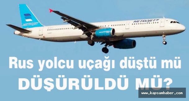 Rus Uçağı Düştü mü, Düşürüldü mü?