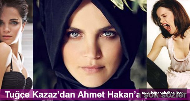 Tuğçe Kazaz'dan Ahmet Hakana Şok Tweet