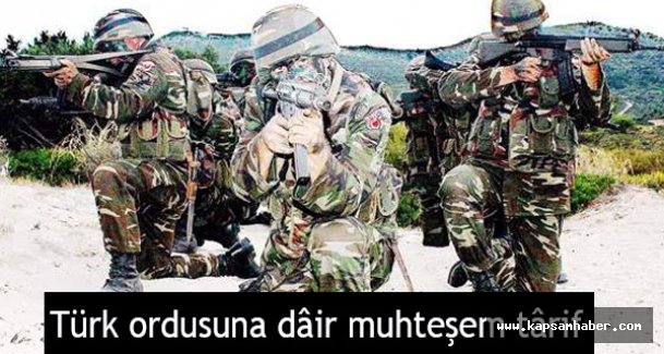 Türk ordusuna dâir muhteşem târif