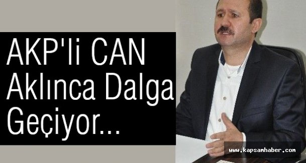 AKP'li CAN Aklınca Dalga Geçiyor...