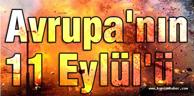 Avrupa'nın 11 Eylül'ü
