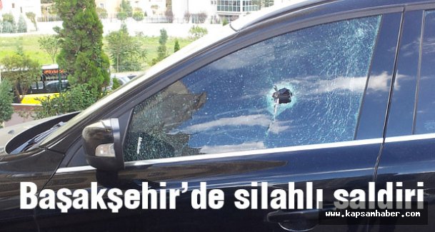 Başakşehir'de silahlı saldırı