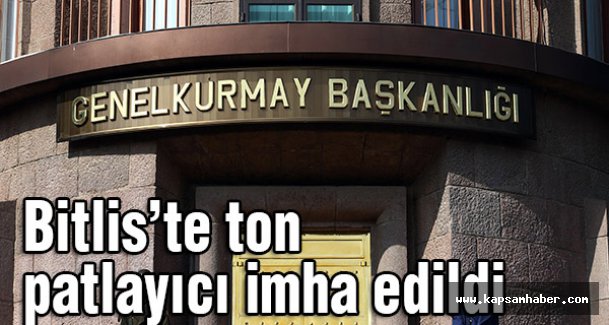 Bitlis’te bir ton patlayıcı imha edildi