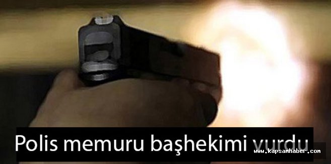 Çorum'da Polis memuru başhekimi vurdu