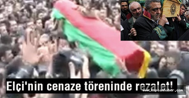 Elçi'nin cenaze töreninde rezalet!