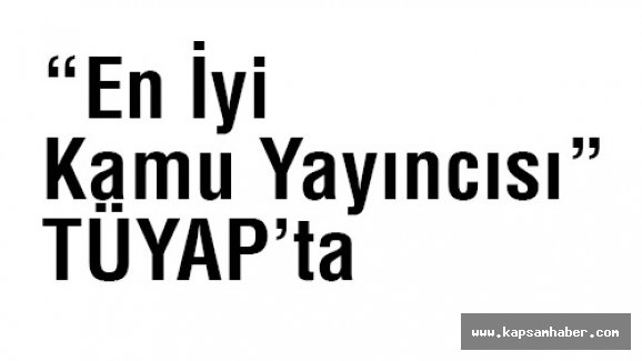“En İyi Kamu Yayıncısı” TÜYAP’ta