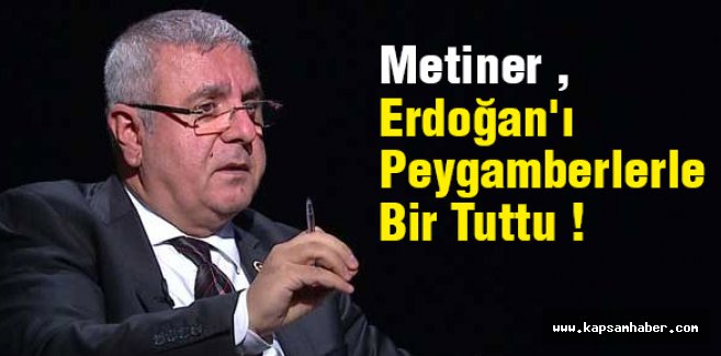 Erdoğan'ı Peygamberlerle Bir Tutmak...