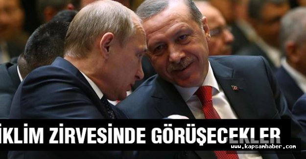Erdoğan ve Putin görüşmesi bekleniyor...