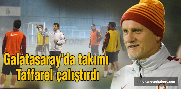 Galatasaray'da takımı Taffarel çalıştırdı