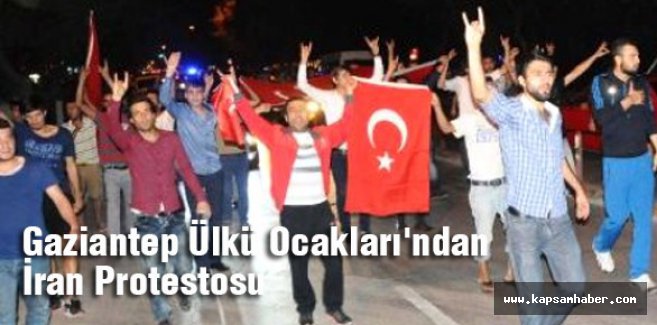 Gaziantep Ülkücüleri İran'ı Protesto Etti