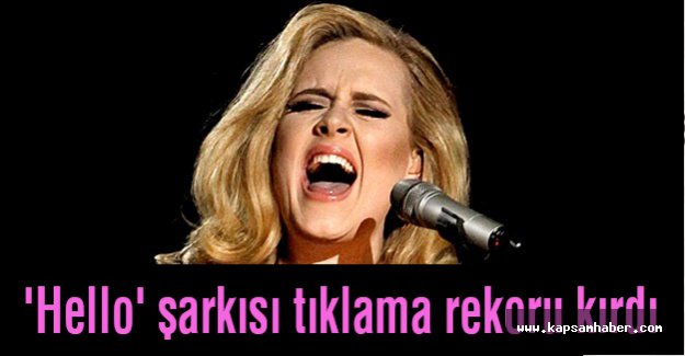 'Hello' şarkısı rekor kırdı...