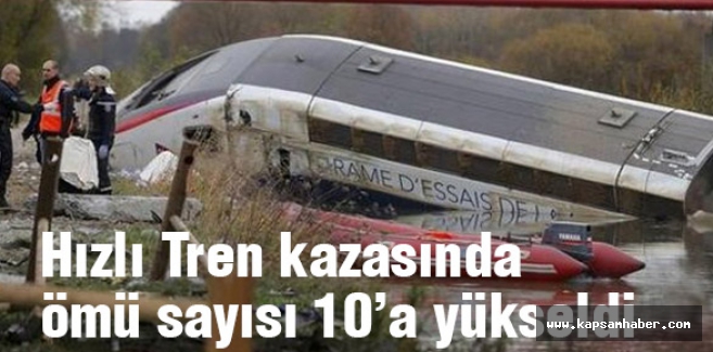 Hızlı tren kazasında ölü sayısı 10'a yükseldi