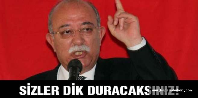 İsmail Koncuk: Sizler Dik Duracaksınız!