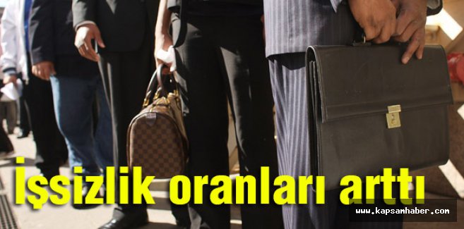 İşsizlik oranları arttı