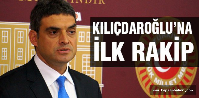 Kılıçdaroğlu'na İlk Rakip!