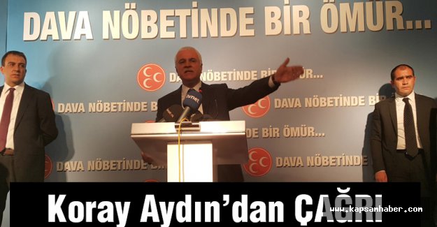 Koray Aydın'dan Kongre Çağrısı
