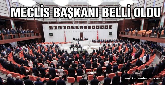 Meclis Başkanı Belli Oldu...