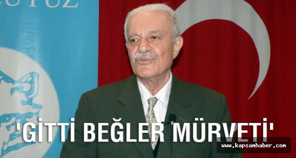 M.Halistin Kukul: 'Gitti Beğler Mürveti'