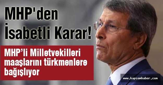 MHP'den İsabetli Karar!