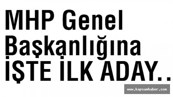 MHP Genel Başkanlığına Resmen Aday...
