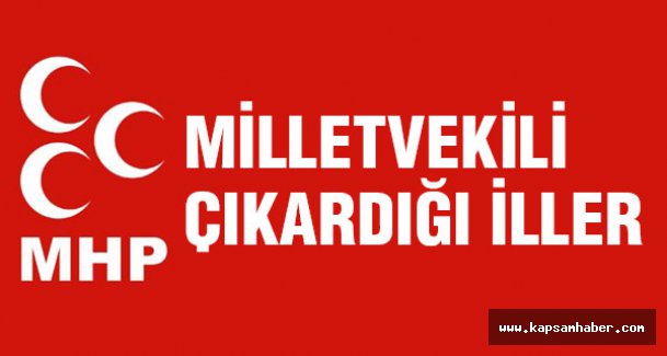 MHP'nin Milletvekili çıkardığı iller