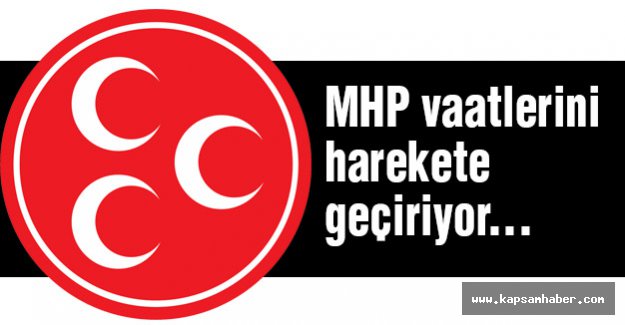 MHP vaatlerini harekete geçiriyor...