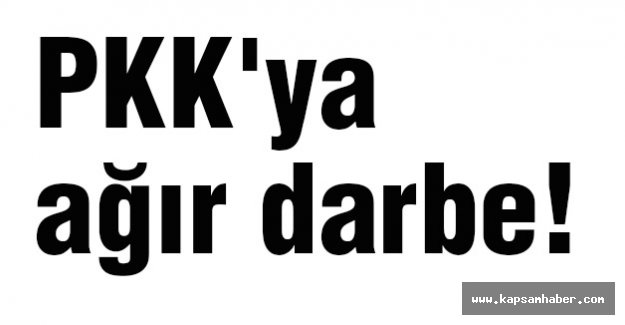 PKK'ya ağır darbe!