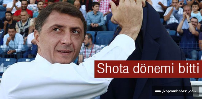 Shota dönemi bitti...