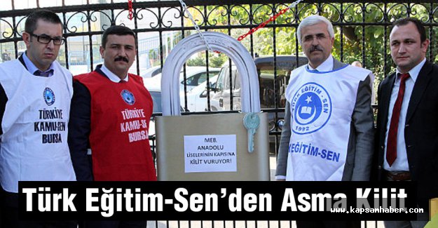 Türk Eğitim-Sen'cilerden anadolu Lisesine Asma kilit