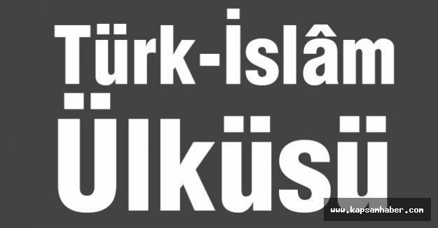 Türk-İslâm Ülküsü