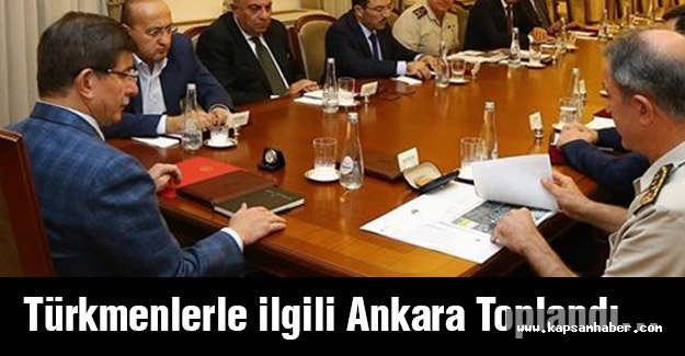 Türkmenlerle ilgili Ankara Toplandı...