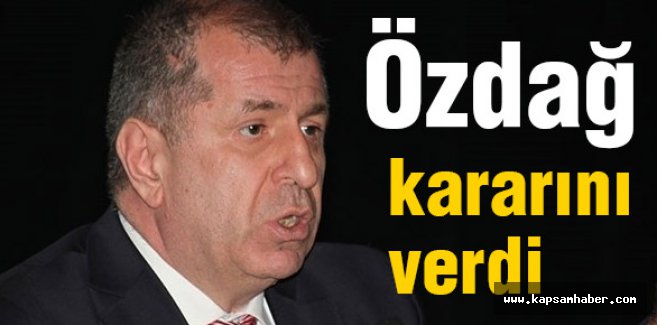 Ümit Özdağ Kararını verdi