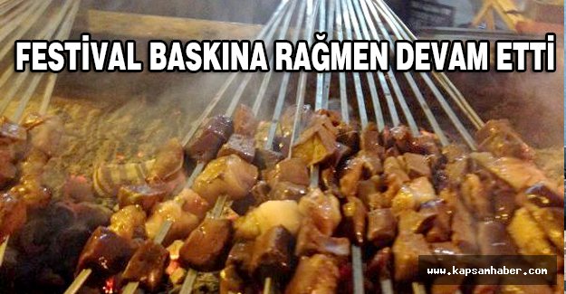 ADANA'da Festival, baskına rağmen sabaha kadar sürdü