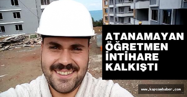 Ataması yapılmayan Öğretmen İntihara Kalkıştı