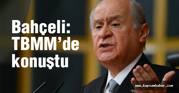 Bahçeli, TBMM'de Konuştu