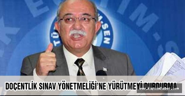 DOÇENTLİK SINAV YÖNETMELİĞİ’NE YÜRÜTMEYİ DURDURMA