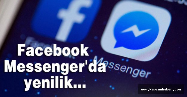 Facebook Messenger'da kolaylaştıran yenilik