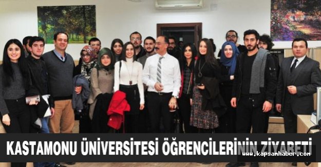KASTAMONU ÜNİVERSİTESİ ÖĞRENCİLERİNİN ZİYARETİ