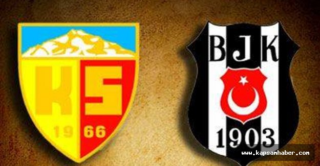 Kayserispor - Beşiktaş maçı