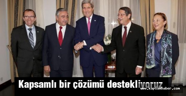 kerry: Kırbıs'ta kapsamlı bir çözümü destekliyoruz