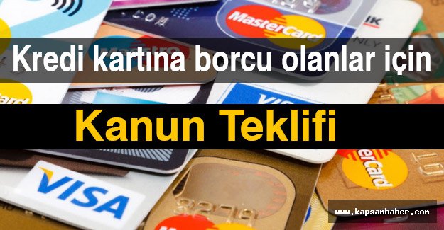 Kredi kartı borçlarının silinmesine yönelik kanun teklifi