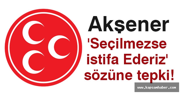 Meral Akşener 'Seçilmezse İstifa Ederiz' e Tepki!