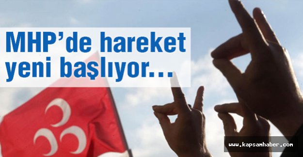 MHP'de Hareket Yeni Başlıyor...
