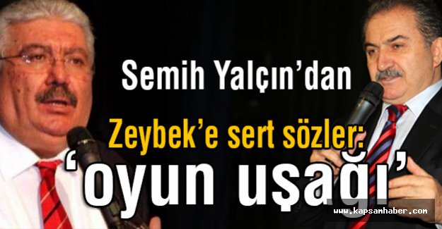 MHP'li Yalçın, Zeybek'in İddialarına çok sert Cevap Verdi